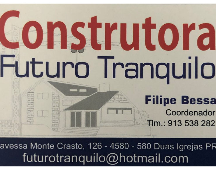  Futuro Tranquilo , Construções Unipessoal , Lda